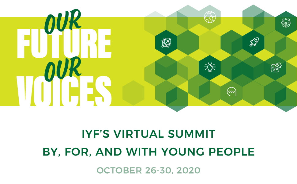 Meet Seven Young People Helping Bring IYF's Virtual Summit to Life Hero Image