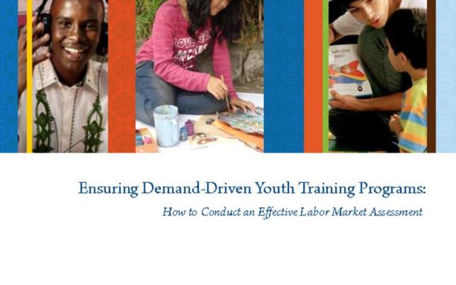 Ensuring Demand-Driven Youth Training Programs: How to Conduct an Effective Labor Market Assessment cover